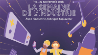 15e édition de la Semaine de l'industrie : les labellisations sont ouvertes