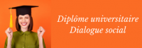 2ème session du diplôme « Dialogue social » à l'université d'Orléans - Inscription jusqu'au 9 décembre 2022